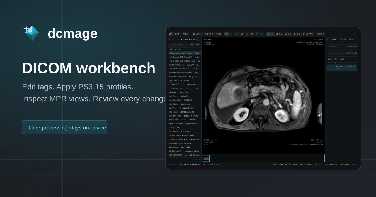 DICOM editor, anonymizer and MPR viewer | dcmage